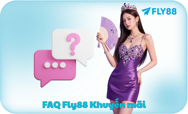 FAQ Fly88 Khuyến mãi