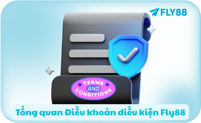 Tong quan Dieu khoan dieu kien Fly88 Tổng quan Điều khoản điều kiện Fly88